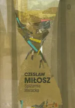 Spiżarnia literacka - Czesław Miłosz