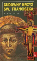 Cudowny krzyż św. Franciszka z drewnianym krzyżem - Paweł Pająk