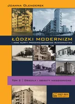 Łódzki modernizm i inne nurty przedwojennego budownictwa - Outlet - Joanna Olenderek