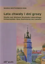 Lata chwały i dni grozy - Wanda Wojtkiewicz-Rok