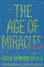 Age of Miracles - Walker Karen Thompson