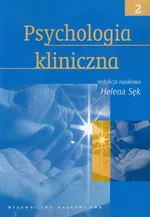 Psychologia kliniczna Tom 2