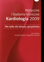Wytyczne i badania kliniczne Kardiologia 2009