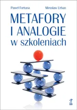 Metafory i analogie w szkoleniach - Paweł Fortuna