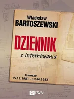Dziennik z internowania - Outlet - Władysław Bartoszewski