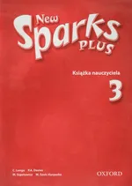 New Sparks Plus 3 Książka nauczyciela - Magdalena Szpotowicz