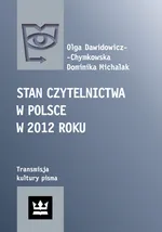 Stan czytelnictwa w Polsce w 2012 roku - Olga Dawidowicz-Chymkowska