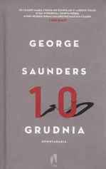10 grudnia Opowiadania - George Saunders