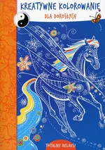Kreatywne kolorowanie dla dorosłych Koń - Outlet - Conisceac Adina ilustr.