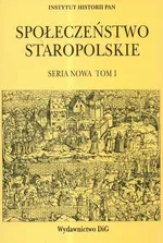Społeczeństwo Staropolskie t.1 - Outlet