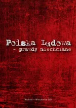 Polska Ludowa prawdy niechciane - Outlet - Paweł Petryka