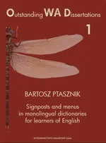 Signposts and menus in monolingual dictionaries for learners of English - Bartosz Ptasznik