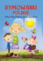 Rymowanki polskie Przysłowia dla dzieci - Dorota Strzemińska-Więckowiak