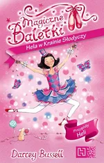 Magiczne Baletki Hela w Krainie Słodyczy - Darcey Bussell