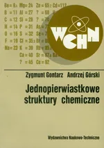 Jednopierwiastkowe struktury chemiczne - Zygmunt Gontarz