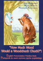 How Much Wood Would a Woodchuck Chuck z płytą CD - Magdalena Kłoczowska