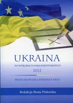 Ukraina po wyborach parlamentarnych 2012