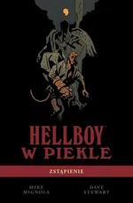 Hellboy w piekle Tom 1 Zstąpienie - Mike Mignola