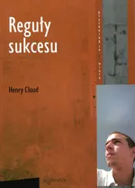 Reguły sukcesu wyd 2 - Henry Cloud