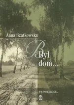 Był dom - Outlet - Anna Szatkowska