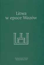 Litwa w epoce Wazów