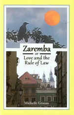 Zaremba or love and the rule of law - Michelle Granas