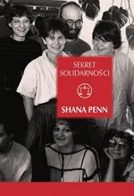 Sekret Solidarności - Outlet - Shana Penn