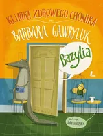 Klinika Zdrowego Chomika Bazylia - Barbara Gawryluk