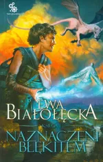 Naznaczeni błękitem Księga I - Ewa Białołęcka
