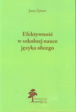 Efektywność w szkolnej nauce języka obcego - Jerzy Zybert