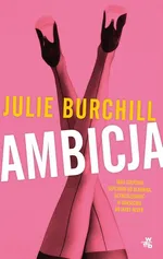 Ambicja - Julie Burchill
