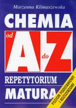 Chemia od A do Z Repetytorium Matura - Outlet - Marzenna Klimaszewska