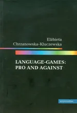 Language games Pro and against - Elżbieta Chrzanowska-Kluczewska