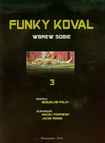 Funky Koval 3 Wbrew sobie - Outlet - Maciej Parowski
