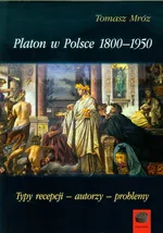 Platon w Polsce 1800-1950 - Tomasz Mróz