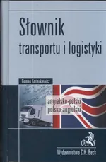 Słownik transportu i logistyki angielsko-polski polsko-angielski - Roman Kozierkiewicz