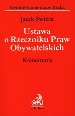 Ustawa o Rzeczniku Praw Obywatelskich Komentarz - Jacek Świeca