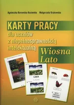 Karty pracy dla uczniów z niepełnosprawnością intelektualną Wiosna Lato - Agnieszka Borowska-Kociemba