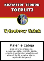 Tytoniowy szlak - Toeplitz Krzysztof Teodor