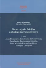 Materiały do dziejów polskiego językoznawstwa - Anna Czelakowska