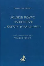 Polskie prawo urzędnicze - Teresa Górzyńska