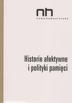 Historie afektywne i polityki pamięci - Sendyki Romani Ryszad Nycz