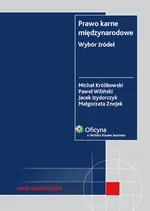 Prawo karne międzynarodowe Wybór źródeł - Jacek Izydorczyk