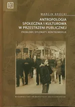 Antropologia społeczna i kulturowa - Marcin Brocki