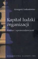Kapitał ludzki organizacji - Outlet - Grzegorz Łukasiewicz