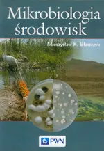 Mikrobiologia środowisk - Outlet - Błaszczyk Mieczysław K.