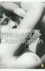 In Praise of Older Women - Stephen Vizinczey