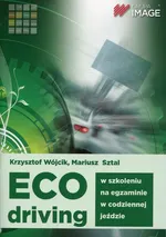 Eco driving w szkoleniu, na egzaminie, w codziennej jeździe - Mariusz Sztal
