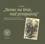 Taniec na linie, nad przepaścią - Jan Żaryn