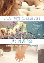 Jak powietrze - Agata Czykierda-Grabowska